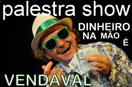 PALESTRA SIPAT SHOW "DINHEIRO NA MÃO É VENDAVAL"
